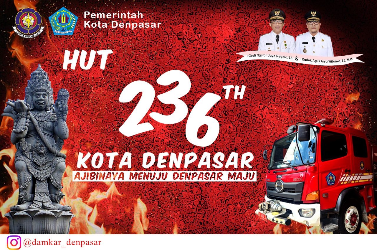 DIRGAHAYU KOTA DENPASAR ke-236 AJIBINAYA Menuju Denpasar Maju